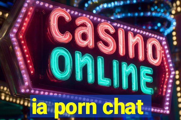 ia porn chat